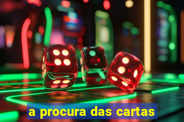 a procura das cartas